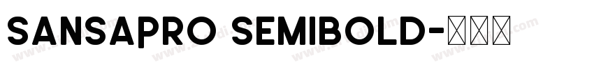 SansaPro SemiBold字体转换